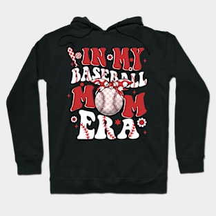 In My Baseball Mom Era Hoodie